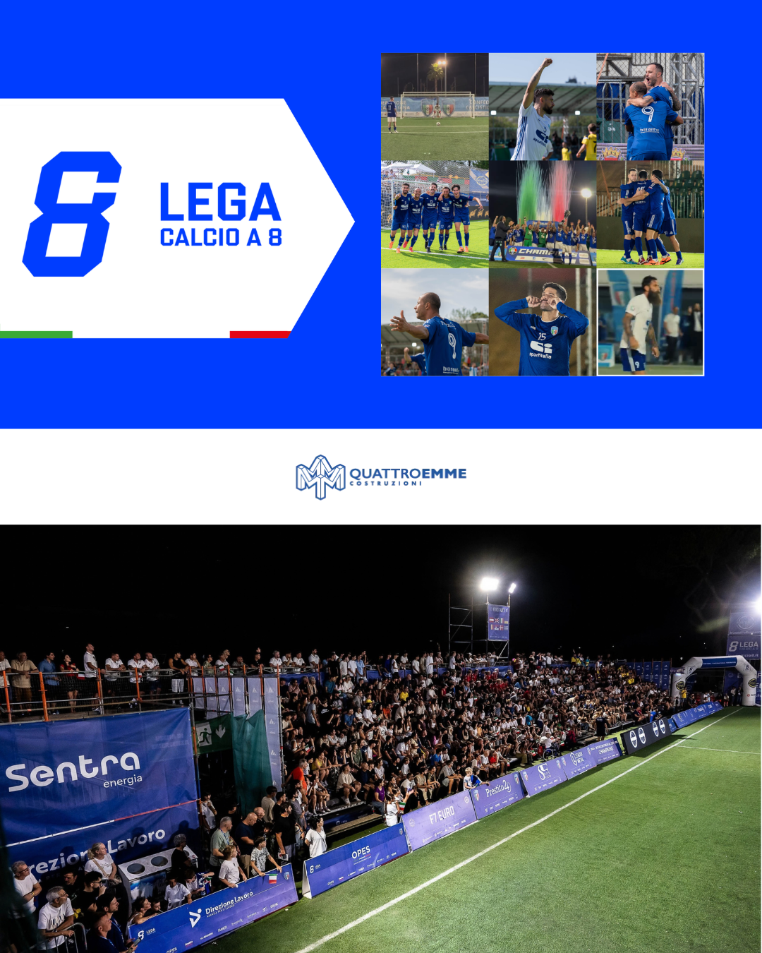 Immagini del movimento Lega Calcio a 8 e del pubblico